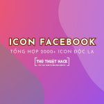 Tổng hợp 2000+ icon Facebook độc lạ( biểu tượng cảm xúc trên FB)